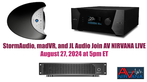 StormAudio, JL Audio, and madVR